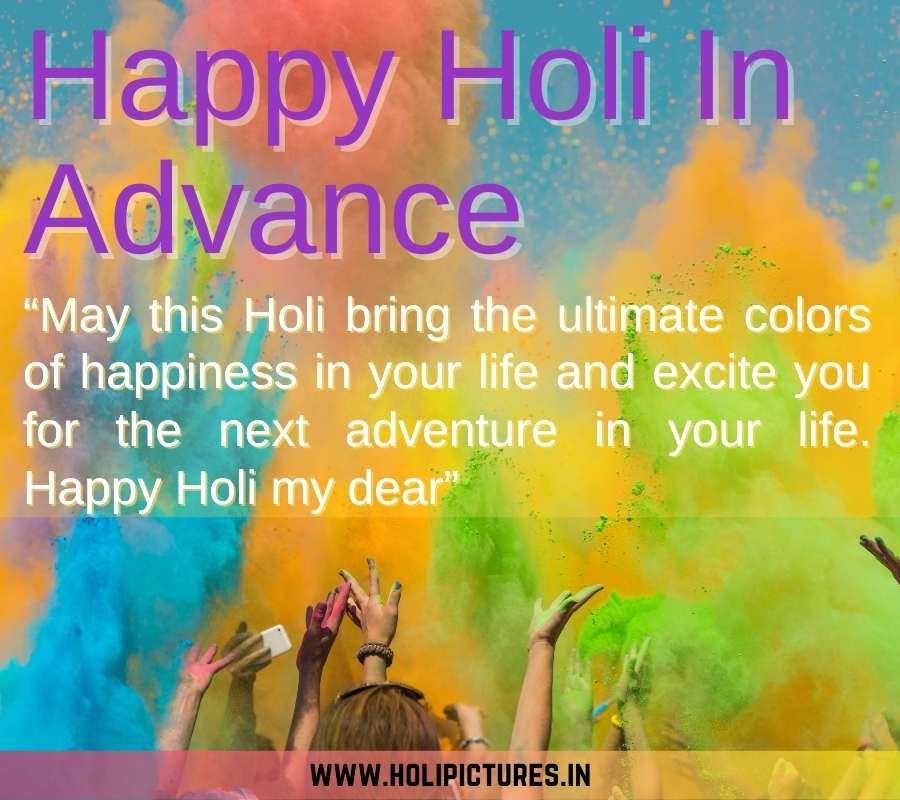 Happy Holi In Advance Pictures with Quotes