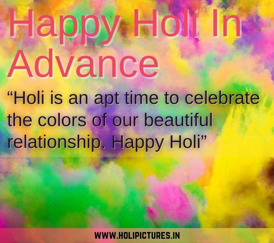 Happy Holi In Advance Photos with Quotes